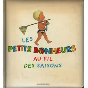 ***Livres*** Les petits bonheurs au fil des saisons Claire Clément, Hervé Sécher, Marie-Agnès Gaudrat pas cher