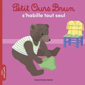 Bayard Jeunesse Petit Ours Brun s'habille tout seul pas cher