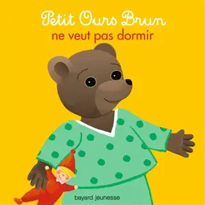 Comparateur de prix : Bayard Jeunesse Petit Ours Brun Ne Veut Pas Dormir