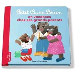 Comparateur de prix : Bayard Jeunesse Petit Ours Brun En Vacances Chez Ses Grands-Parents