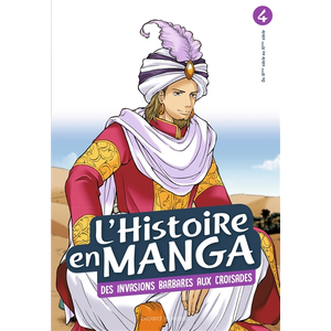 Bayard Jeunesse L'histoire en manga tome 4- D'Attila à Guillaume le Conquérant pas cher