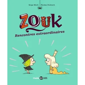 Comparateur de prix : Bd Kids Zouk. Vol. 11. Rencontres extraordinaires Serge Bloch, Nicolas Hubesch