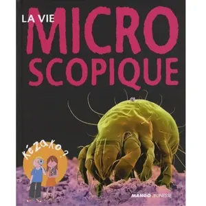 Mango-Jeunesse La vie microscopique Charline Zeitoun pas cher