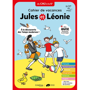 Comparateur de prix : Criterion Cahier de vacances Jules et Léonie du CM2 à la 6è - Nouvelle édition