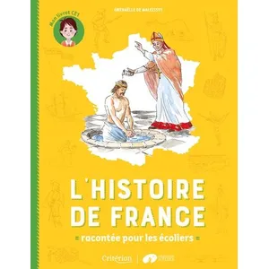 Criterion L'histoire de France racontée pour les écoliers - Mon livret CE1