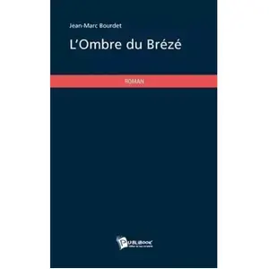 L'OMBRE DU BRÉZÉ jean-marc bourdet pas cher