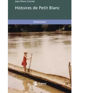 Histoires de Petit Blanc