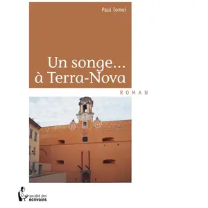 Publibook Un songe... à Terra-Nova paul tomei pas cher