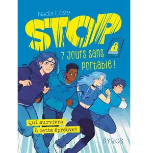 STOP : Qui survivra sans son portable ? Nadia Coste pas cher