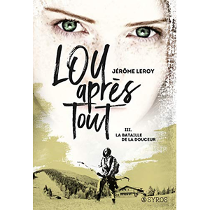ISBN Syros Jeunesse Lou, après tout - tome 3 La bataille de la douceur pas cher
