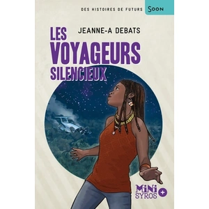 SYROS JEUNESSE Les voyageurs silencieux Jeanne-A Debats pas cher