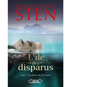 Michel Lafon L'île des disparus. Vol. 3. Les lueurs de l'archipel Camilla Sten, Viveca Sten pas cher