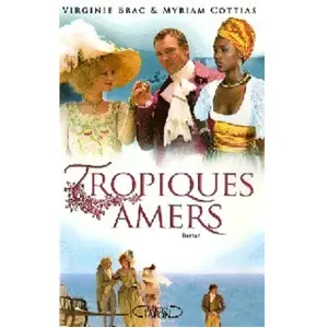 ***Livres*** Tropiques amers Virginie Brac, Myriam Cottias pas cher