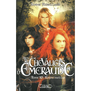 Comparateur de prix : Michel Lafon Les Chevaliers d'Emeraude T10 Représailles Anne Robillard (Auteur)
