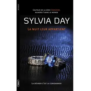 Michel Lafon La nuit leur appartient. Vol. 2. La désirer, c'est la condamner Sylvia Day pas cher
