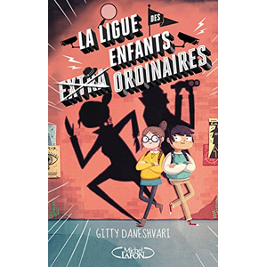 ***Livres*** La ligue des enfants extra ordinaires. Vol. 1 Gitty Daneshvari pas cher