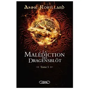 Comparateur de prix : Michel Lafon La malédiction des Dragensblöt - Tome 5