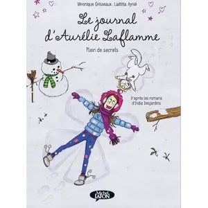 Michel Lafon Le journal d'Aurélie Laflamme - Plein de secrets