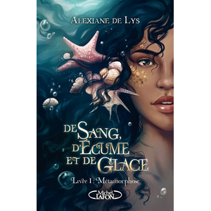 Michel Lafon De sang, d'écume et de glace - Tome 1 pas cher