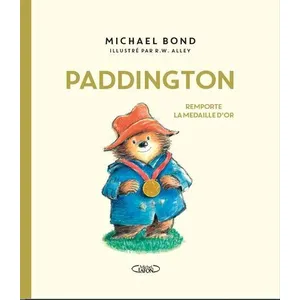 Michel Lafon Paddington remporte la médaille d'or Michael Bond, Robert W. Alley pas cher