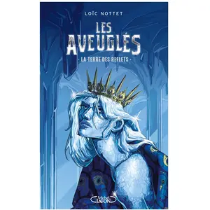 Comparateur de prix : Michel Lafon Les Aveuglés - Tome 2 La Terre des Reflets (Grand format)
