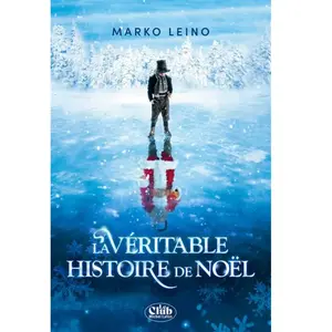 La Véritable Histoire de Noël - Nouvelle édition pas cher