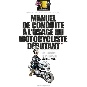 Comparateur de prix : VENTS D'OUEST joe bar team ; manuel de conduite à l'usage du motocycliste débutant
