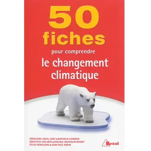 Bréal 50 Fiches Pour Comprendre Le Réchauffement Climatique pas cher