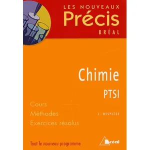 Comparateur de prix : Bréal Chimie PTSI : cours, méthodes, exercices résolus : tout le nouveau programme