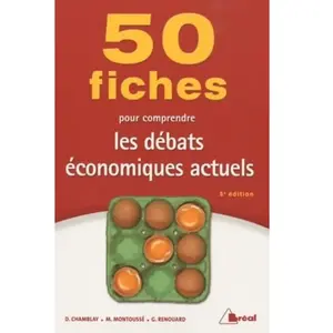 BREAL 50 fiches pour comprendre les débats économiques actuels Dominique Chamblay, Marc Montoussé, Gilles Renouard pas cher