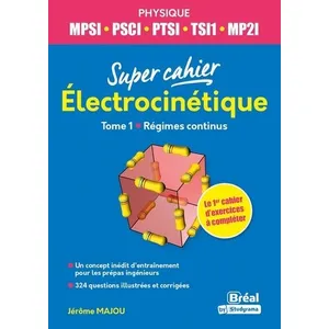 Comparateur de prix : Bréal Electrocinétique : MPSI, PSCI, PTSI, TSI1, MP2I. Vol. 1. Régimes continus