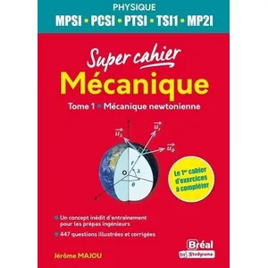 Comparateur de prix : Bréal Mécanique : MPSI, PCSI, PTSI, TSI1, MP2I. Vol. 1. Mécanique newtonienne