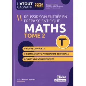 Comparateur de prix : Bréal Réussir son entrée en prépa scientifique Maths - Tome 2 - Tle