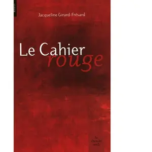 ISBN Le Cahier rouge - Jacqueline GIRARD-FRÉSARD pas cher