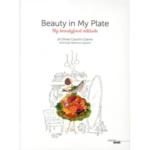 ISBN ***Livres*** Beauty in my plate : my beautyfood attitude pas cher
