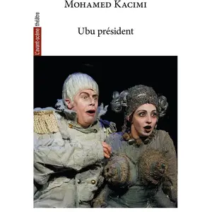 Avant-scène théâtre (L'). Ubu président