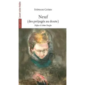 Comparateur de prix : Avant-Scène Théâtre Neuf (des préjugés au doutes) Stéphane Guérin