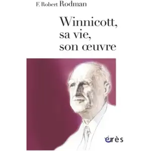 ERES Winnicott, sa vie, son oeuvre pas cher