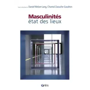 Masculinités : état des lieux - Daniel Welzer-Lang - Eres - broché - Essai broché pas cher