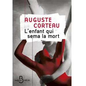 ISBN Belfond L'enfant qui sema la mort Auguste Corteau pas cher