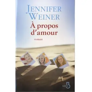 Belfond A propos d'amour Jennifer Weiner pas cher