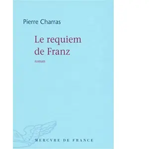 Le requiem de Franz Pierre Charras pas cher
