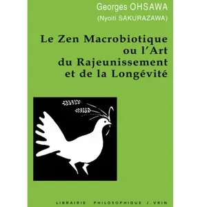 VRIN Le Zen Macrobiotique Ou L'art Du Rajeunissement Et De La Longévité pas cher