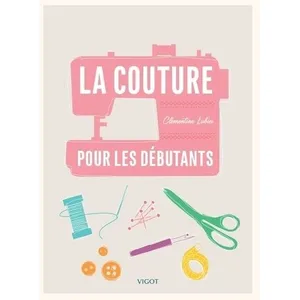 Vigot La couture pour les débutants