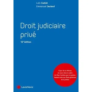 LexisNexis Droit judiciaire privé Professeur Loïc Cadier (Auteur), Emmanuel Jeuland (Auteur) pas cher