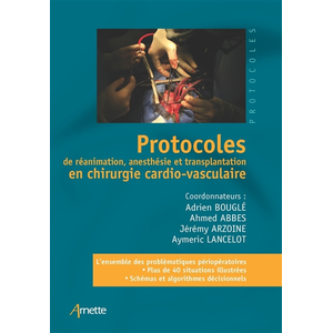 Comparateur de prix : Arnette Protocoles de réanimation, anesthésie et transplantation en ch...