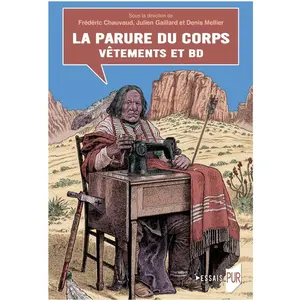Presses Universitaires Rennes La parure du corps Frédéric Chauvaud (Auteur), Julien Gaillard (Auteur), Denis Mellier (Auteur)