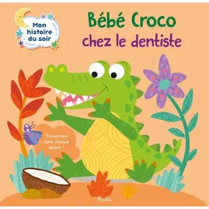 Piccolia BEBE CROCO CHEZ LE DENTISTE - - - - Livre (donnée non spécifiée) pas cher
