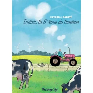 Futuropolis Didier, la 5 roue du tracteur pas cher