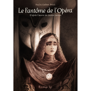 Comparateur de prix : Futuropolis Le fantôme de l'opéra - D'après le roman de Gaston Leroux (BD)
